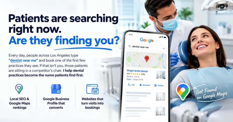 Patients are searching right now. Are they finding you? A patient searching “dentist near me” on Google Maps, with local SEO, Google Business Profile and website services for dental practices.