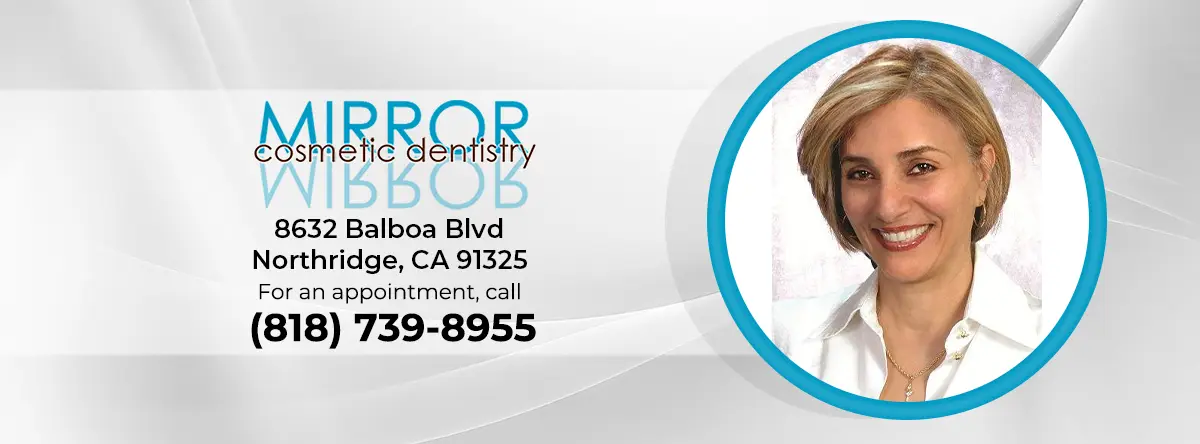 Chairside at Mirror Cosmetic Dentistry, Northridge, Northridge
